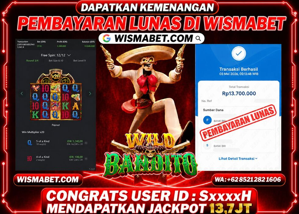 Wismabet - BUKTI KEMENANGAN Wild Bandito Rp13,700,000,- LUNAS